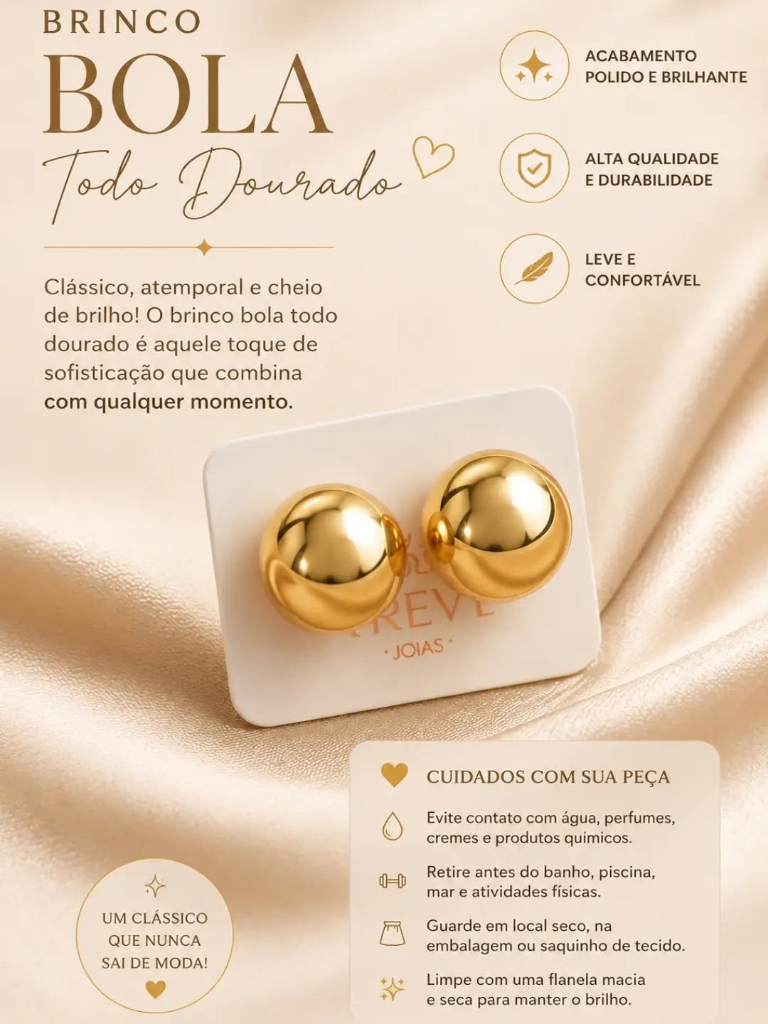 Clássico, elegante e indispensável! O brinco bola todo dourado é uma peça atemporal que combina com qualquer estilo, trazendo sofisticação e brilho na medida certa para o dia a dia